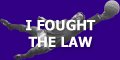 I Fought the Law